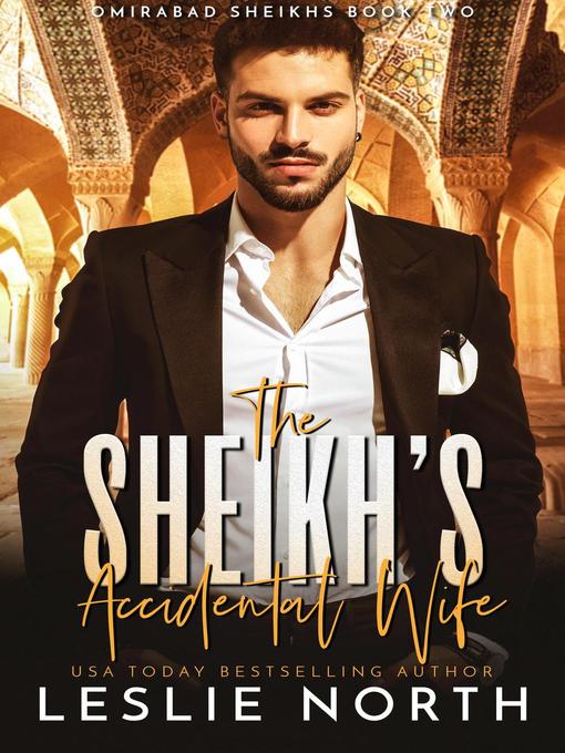Title details for The Sheikh's Accidental Wife by Leslie North - Available